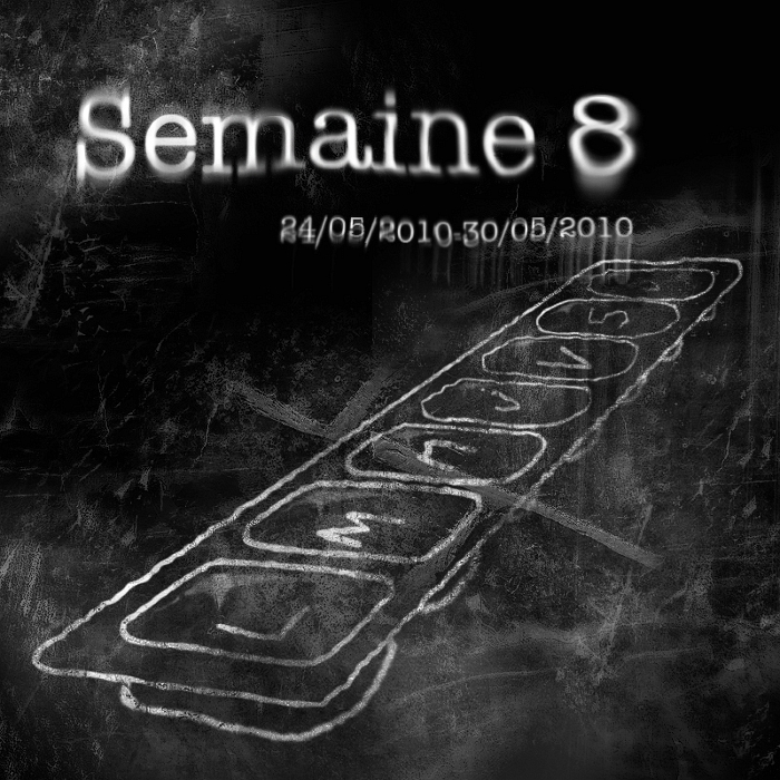 Semaine 8